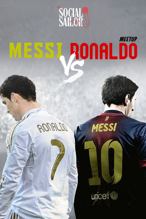 Messi Vs Ronaldo Meetup